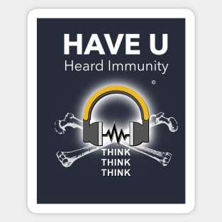 Have U Heard Immunity Sticker